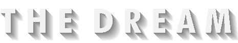 THE DREAM