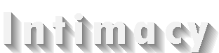 INTIMACY